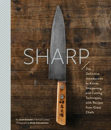 Sharp: The Definitive Introduction to Knives, Sharpening, and - download pdf