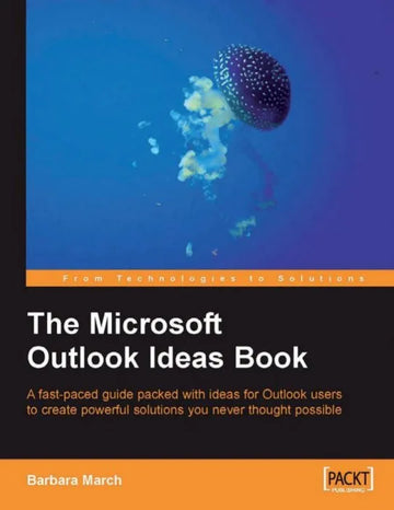The Microsoft Outlook Ideas Book: How to Organise and manage - download pdf