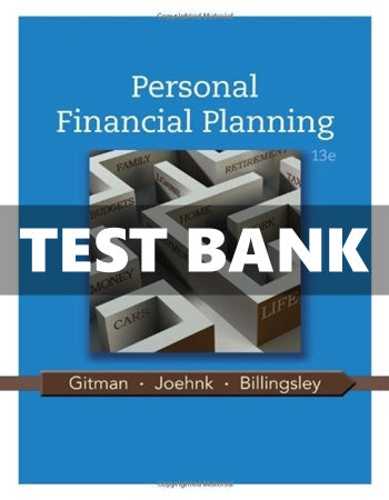 Personal Financial Planning 13th Edition Gitman Test Bank - download pdf