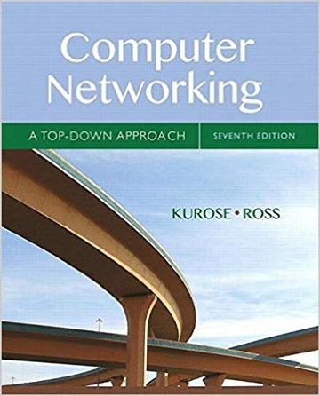 Solution Manual for Computer Networking A Top Down Approach 7th Edition by James Kurose - download pdf