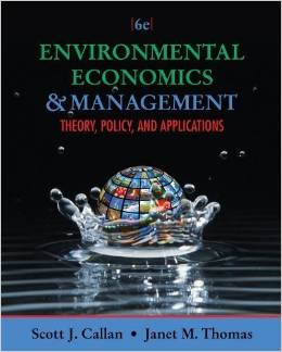 Solution Manual For Environmental Economics and Management Theory Policy and Applications 6th Edition Scott Callan - download pdf