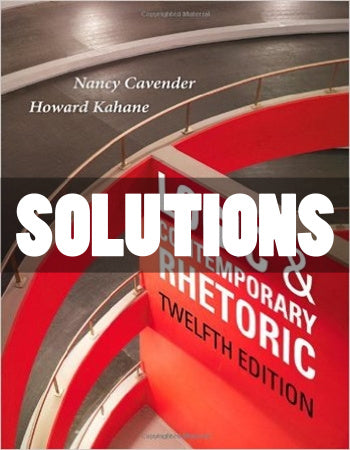 Solutions Logic and Contemporary Rhetoric The Use of Reason in Everyday Life 12th Ed. Cavender - download pdf