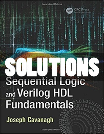 Solutions Sequential Logic and Verilog HDL Fundamentals 1 Ed. Cavanagh - download pdf