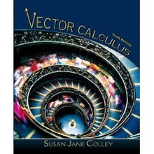Vector Calculus Colley 3rd Edition Solutions Manual - download pdf